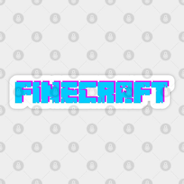 Minecraft Parody Finecraft Sticker by GreenGuyTeesStore